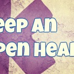 Pillar #3: Maintain An Open Heart & Mind