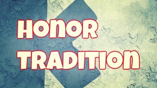 Pillar #1: Honor Tradition