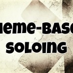 The Soloist’s Progression: Theme-Based Soloing